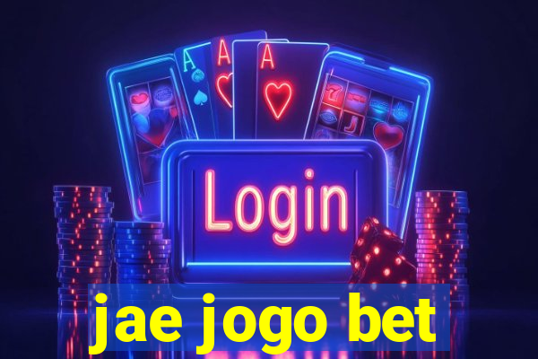 jae jogo bet